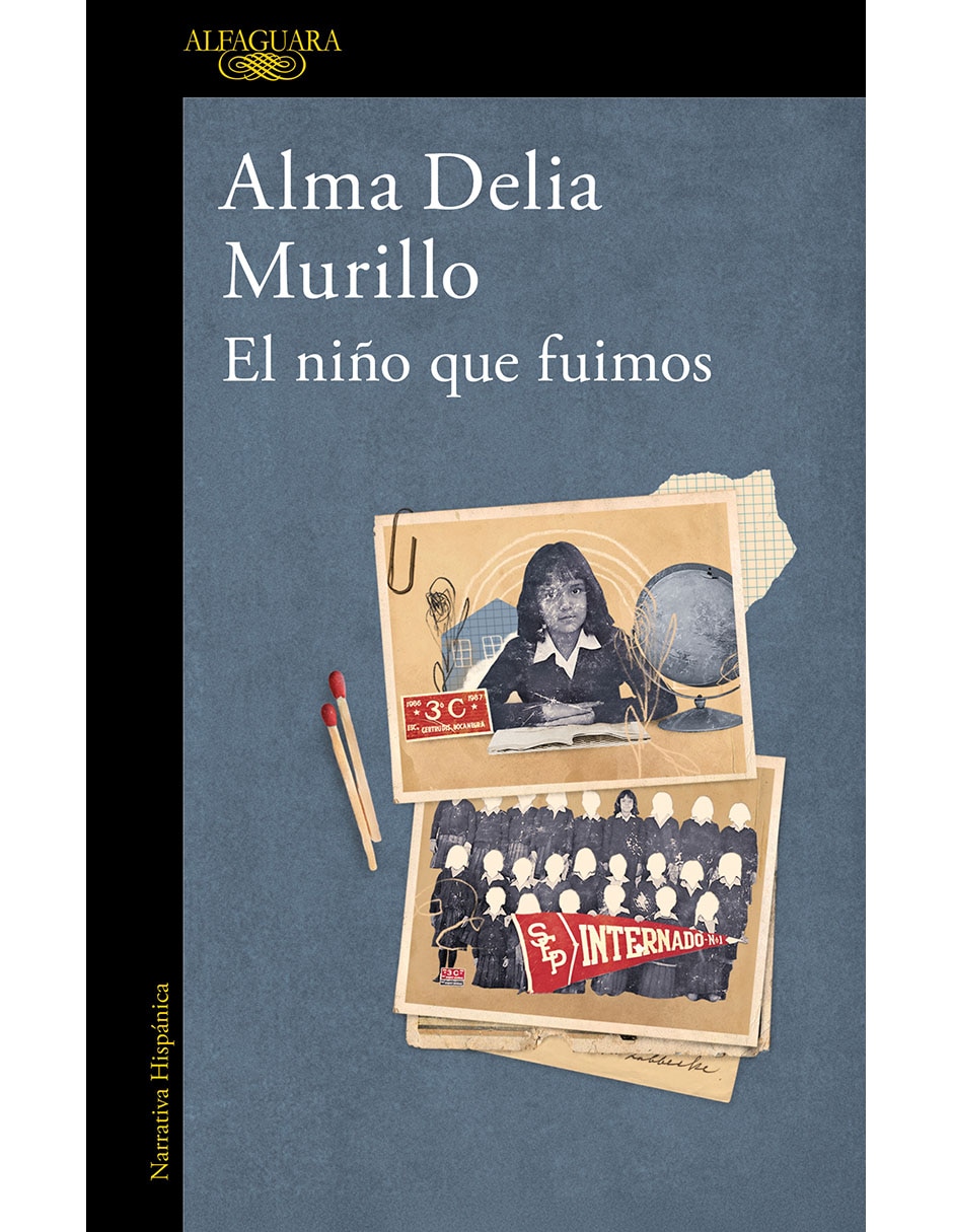 Libro El Niño Que Fuimos de Alma Delia Murillo 1