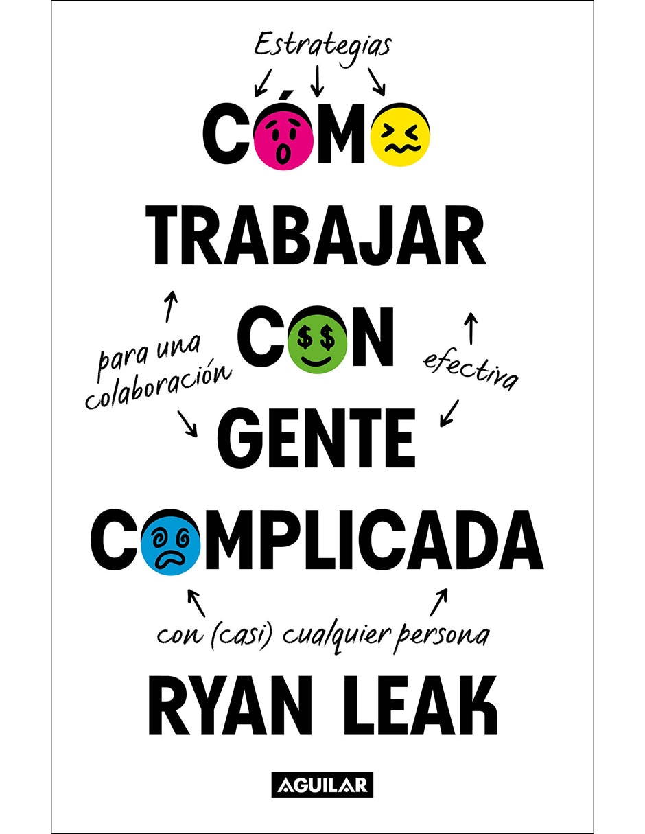 Libro Cómo Trabajar Con Gente Complicada de Ryan Leak 1