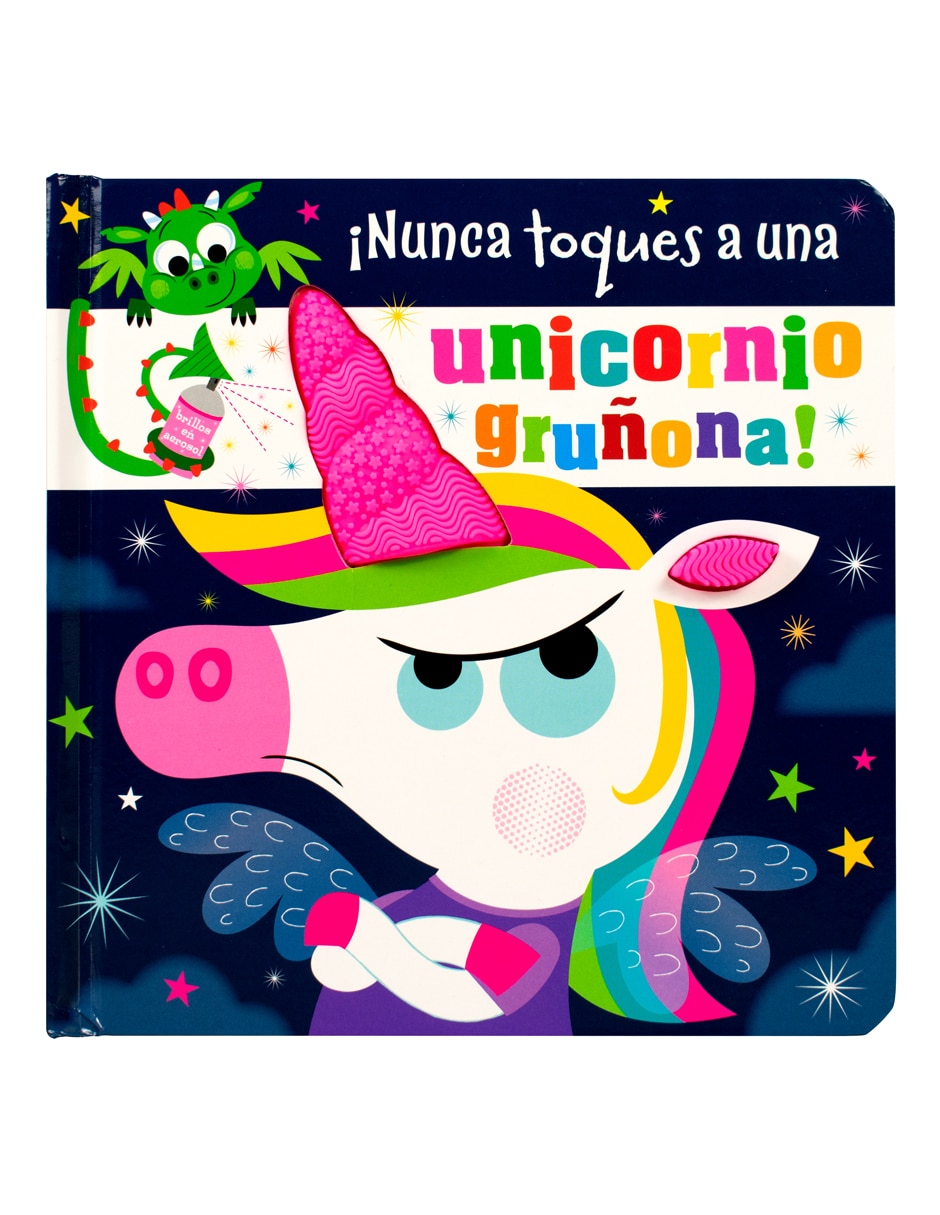 Libro ¡Nunca Toques A Una Unicornio Gruñona! de Silver Dolphin 1