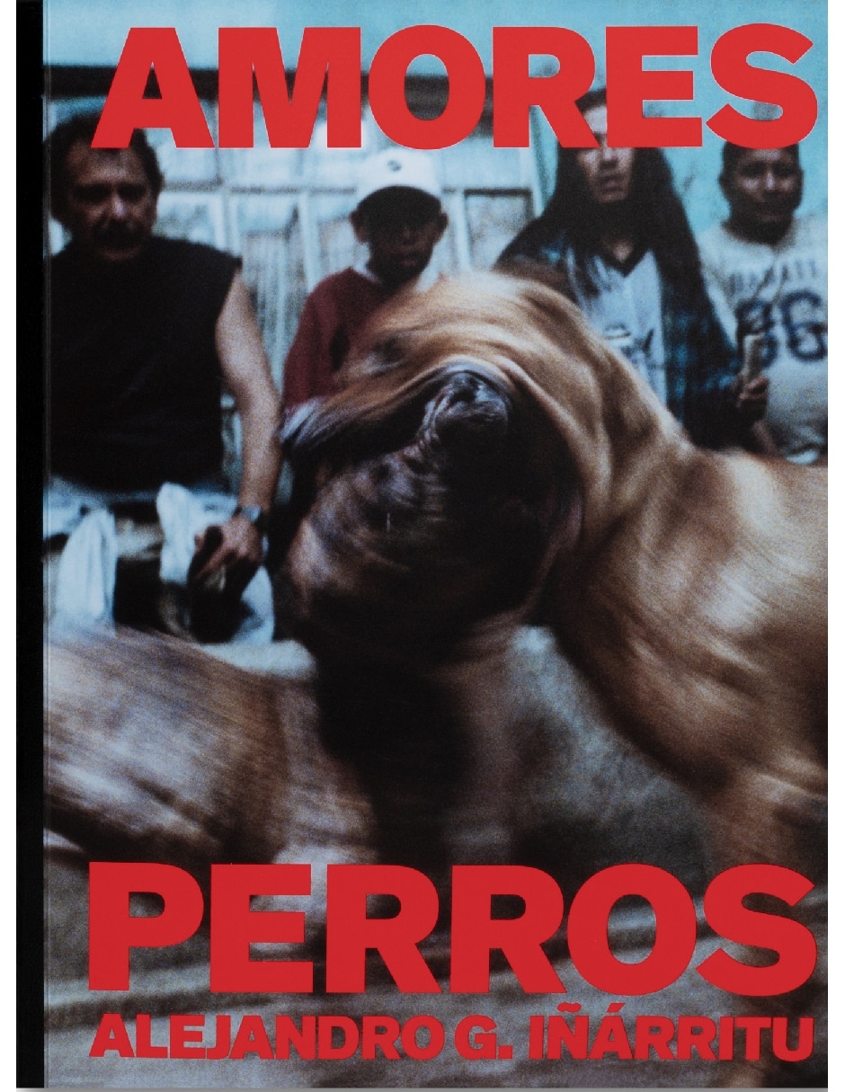 Libro Amores Perros de Iñárritu Alejandro G. 1