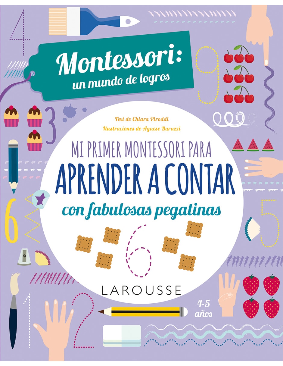 Libro Mi Primer Montessori para Aprender A Contar Con Fabulosas Pegatinas de Chiara Piroddi