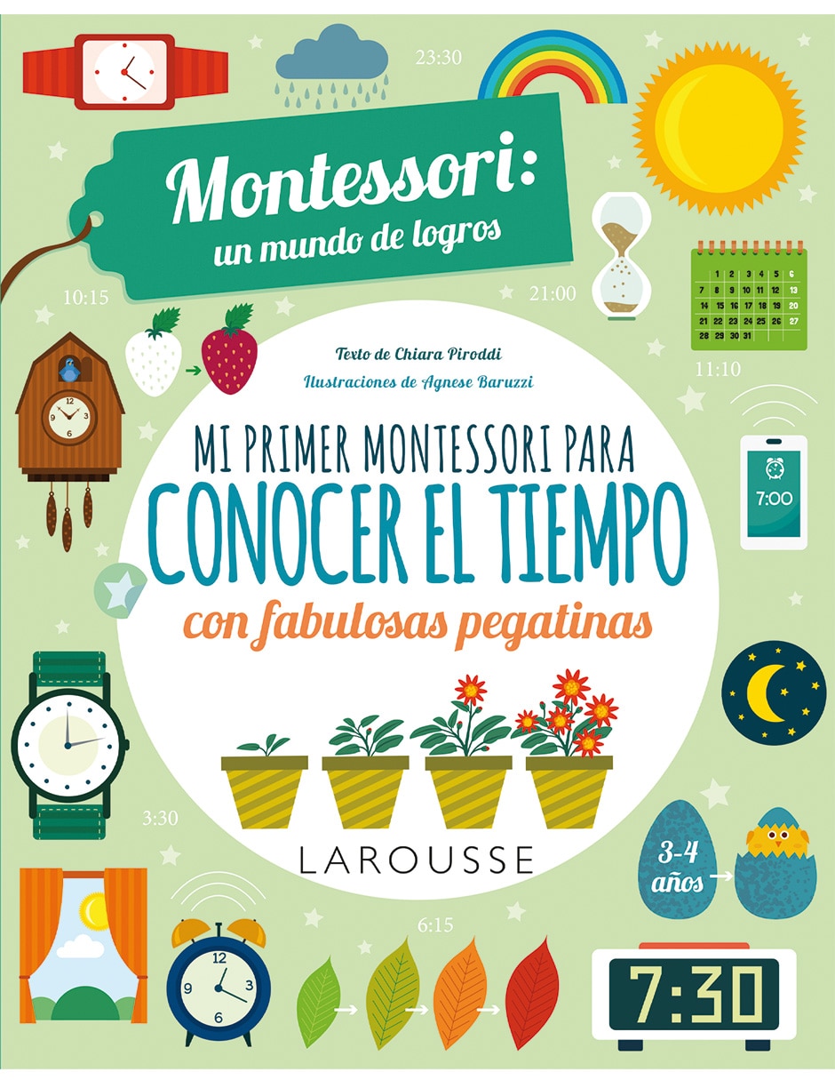Libro Mi Primer Montessori para Conocer el Tiempo Con Fabulosas Pegatinas de Chiara Piroddi