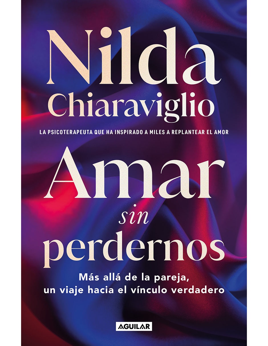 Libro Amar Sin Perdernos de Nilda Chiaraviglio 1