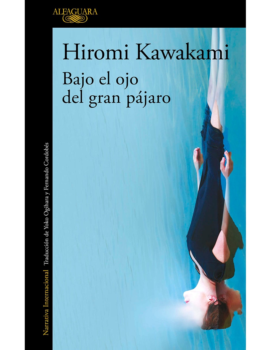 Libro Bajo el Ojo del Gran Pájaro de Hiromi Kawakami 1