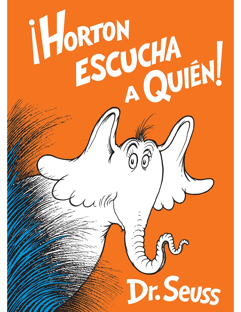 Libro ¡Horton Escucha A Quién! de Dr. Seuss