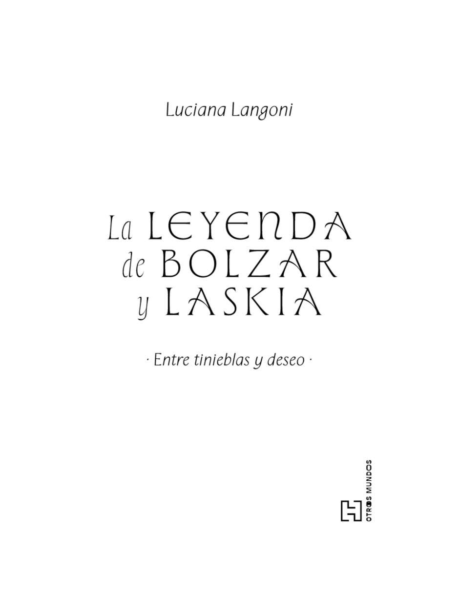 Libro La Leyenda de Bolzar y Laskia de Langoni Luciana