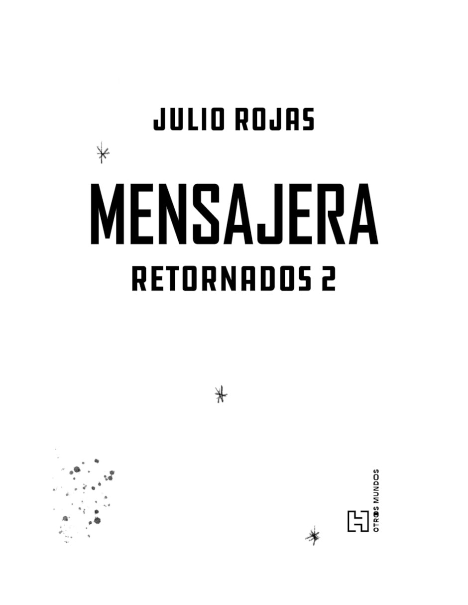 Libro Mensajera (Retornados 2) de Julio Rojas 3