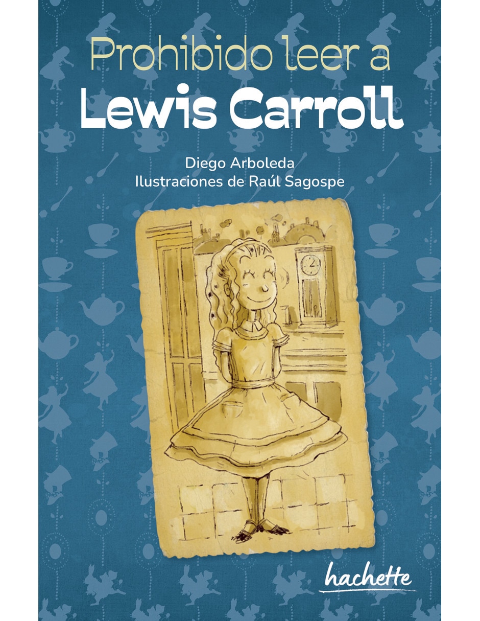 Libro Prohibido Leer A Lewis Carroll de Arboleda Diego 1