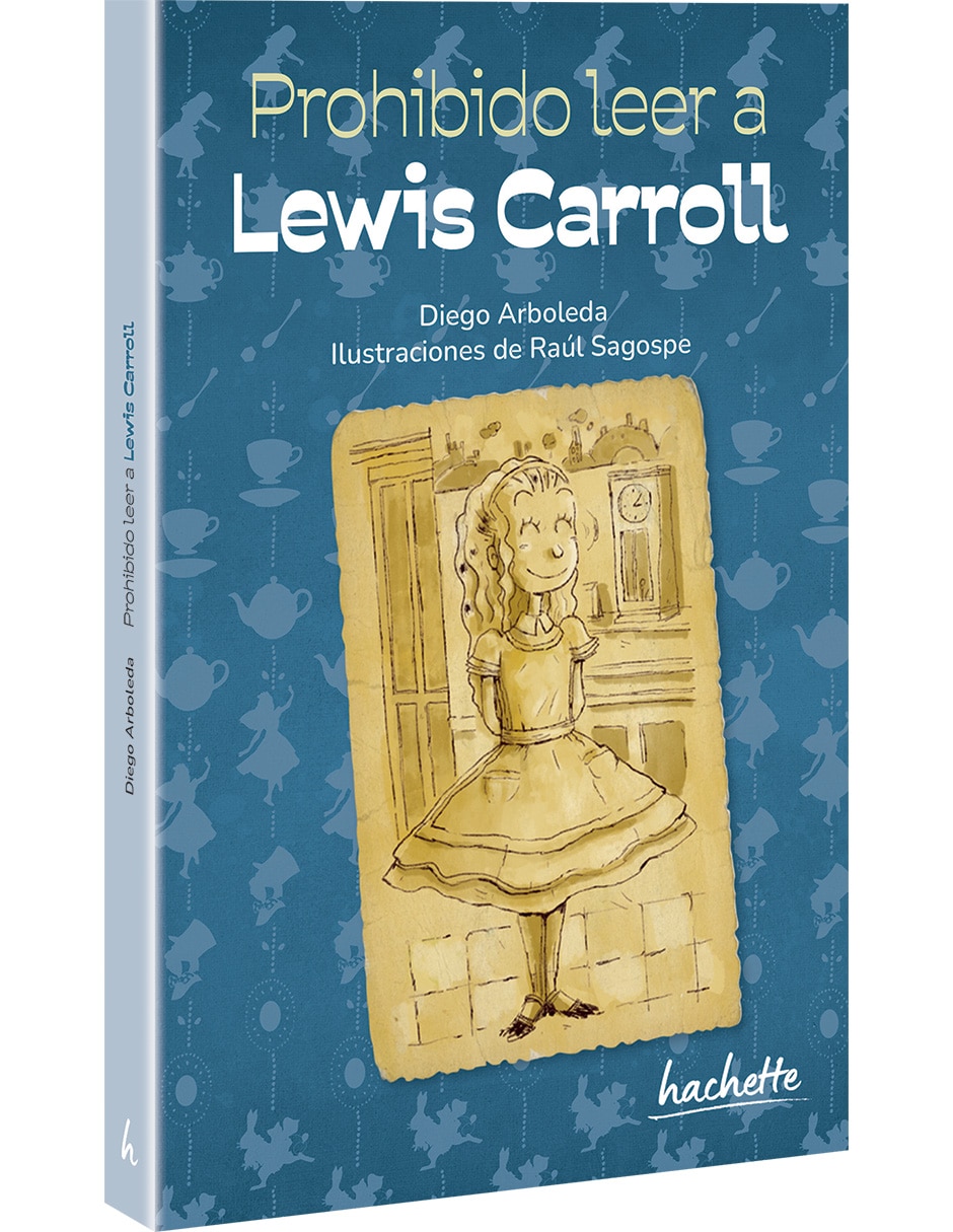 Libro Prohibido leer a Lewis Carroll de Arboleda Diego