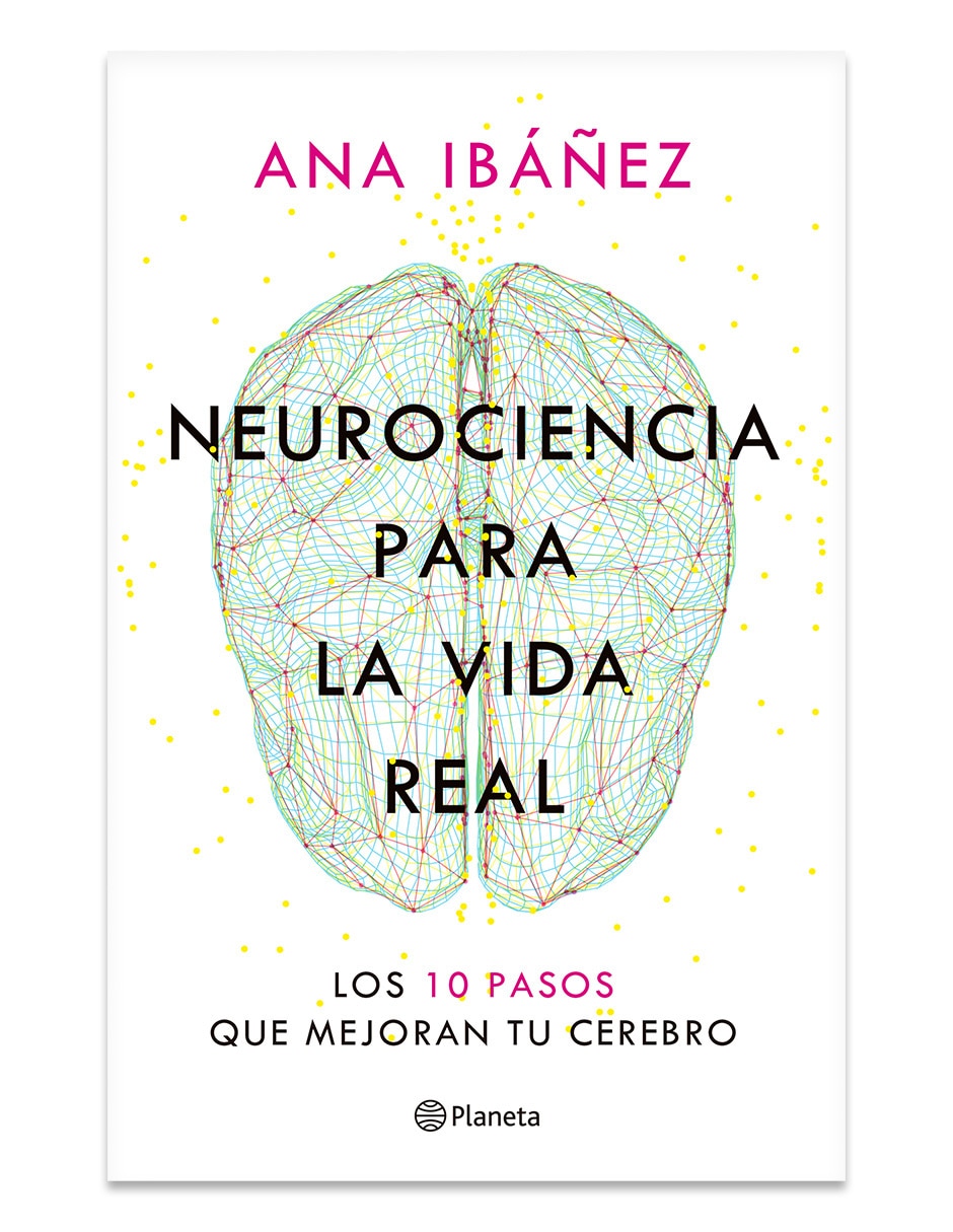 Libro Neurociencia para la Vida Real de Ana Ibañes 1