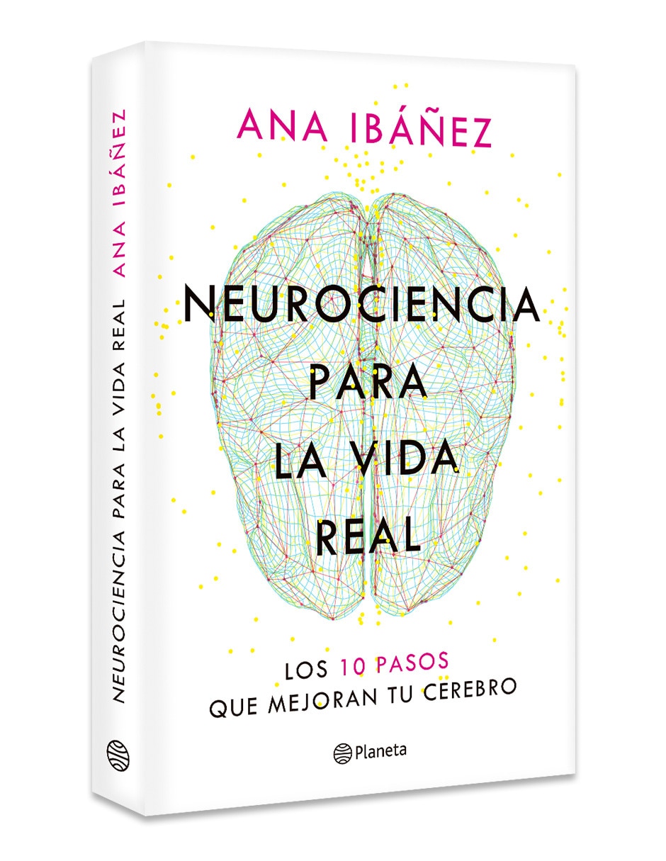 Libro Neurociencia para la Vida Real de Ana Ibañes Libro Neurociencia para la Vida Real de Ana Ibañes