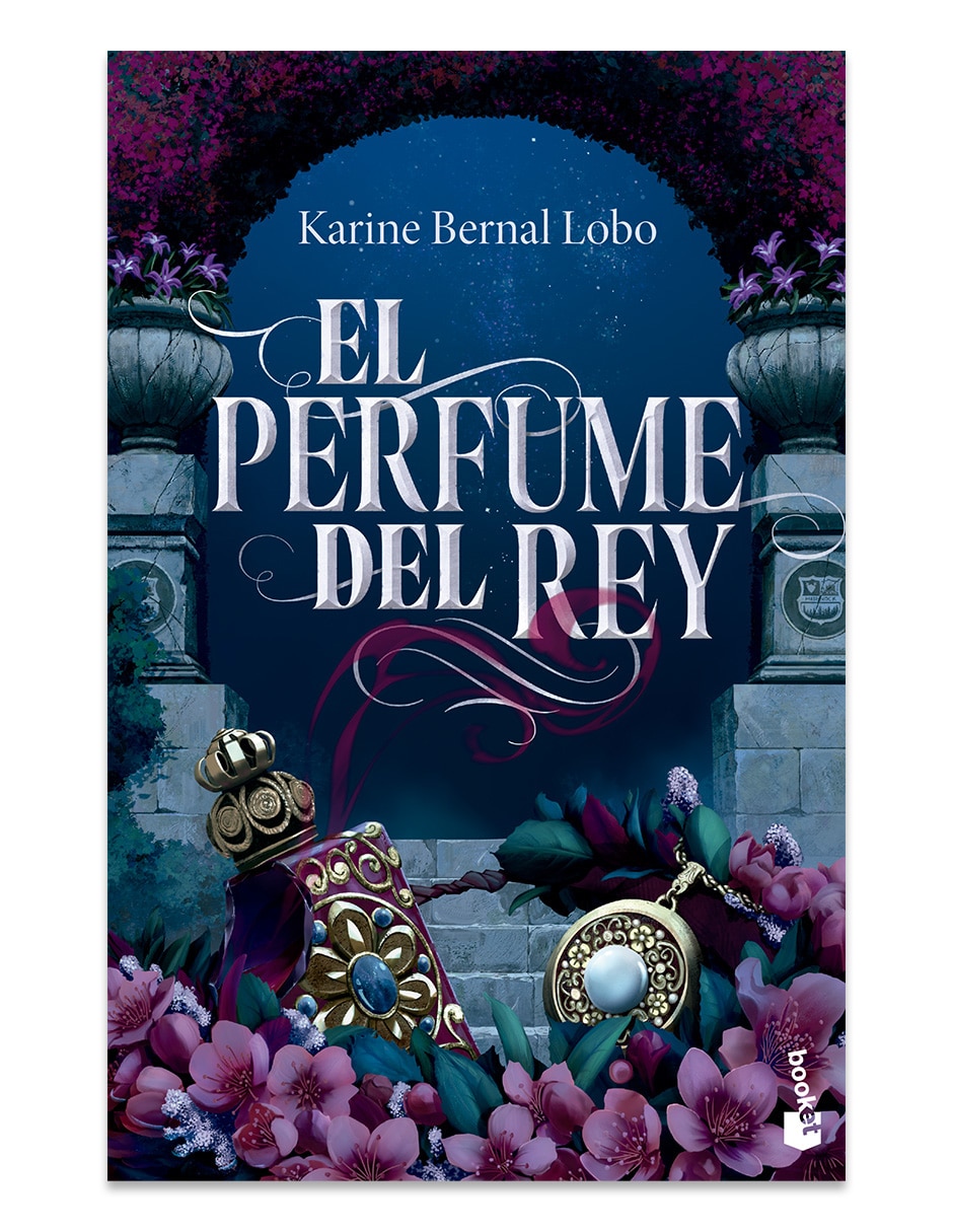 Libro El Perfume del Rey de Karine Bernal Lobo 1