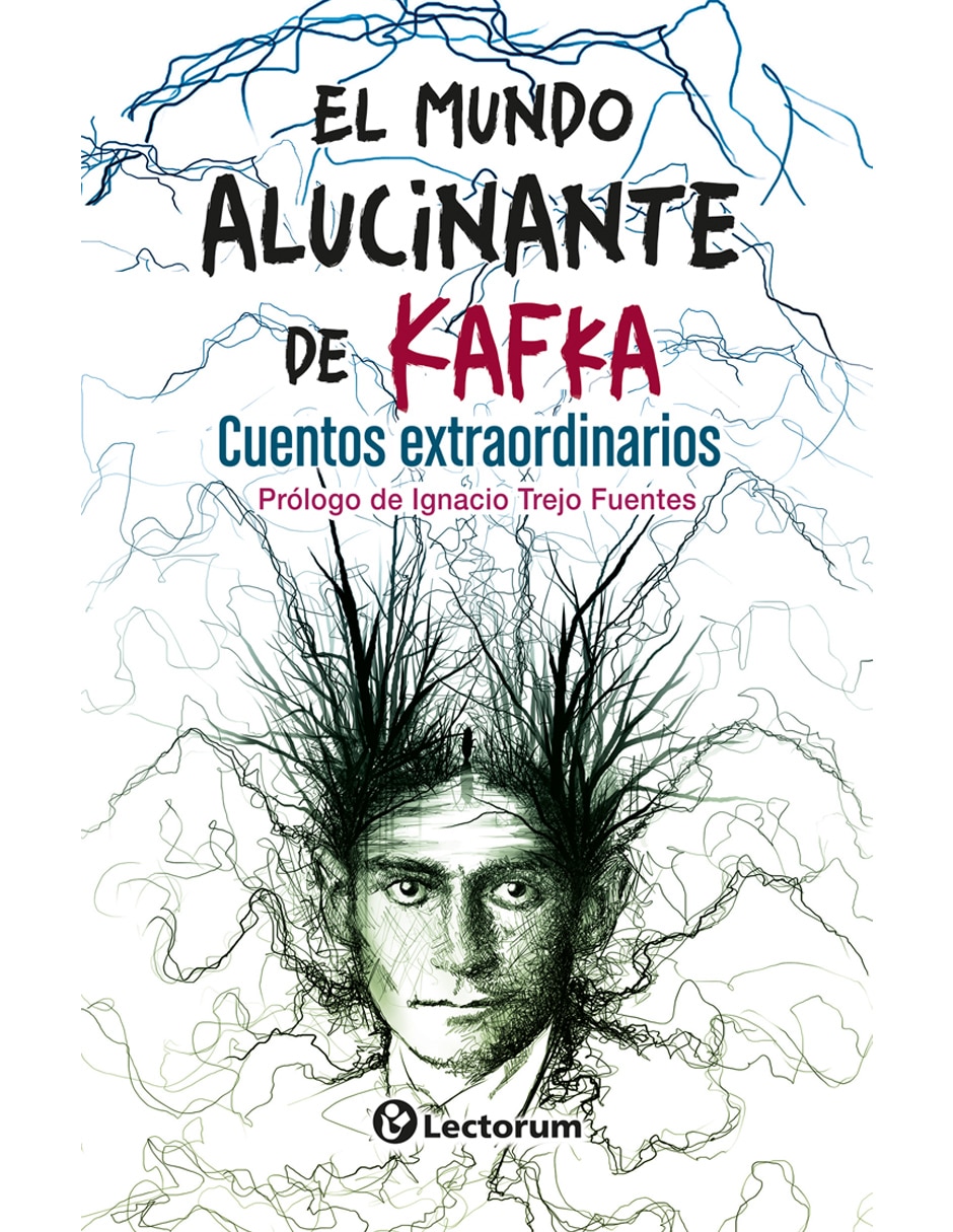 Libro El mundo alucinante de kafka  de Franz Kafka