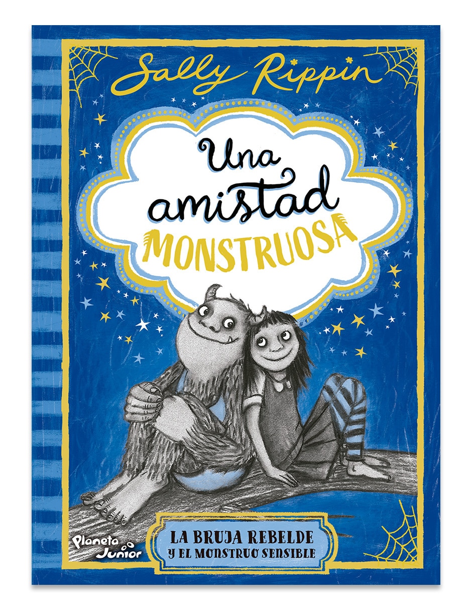 Libro Una Amistad Monstruosa La Bruja Rebelde y el Monstruo Sensible de Sally Rippin