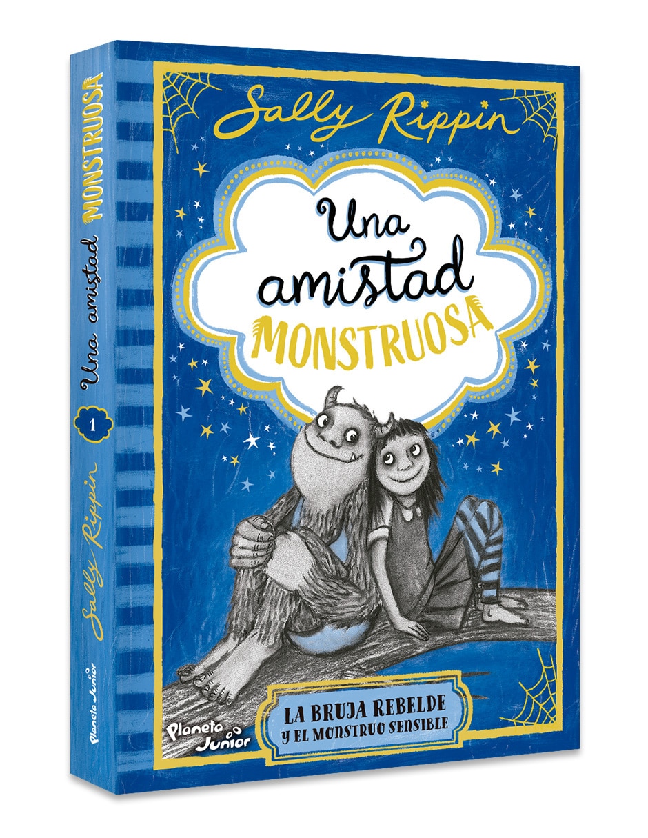 Libro UNA AMISTAD MONSTRUOSA LA BRUJA REBELDE Y EL MONSTRUO SENSIBLE de SALLY RIPPIN