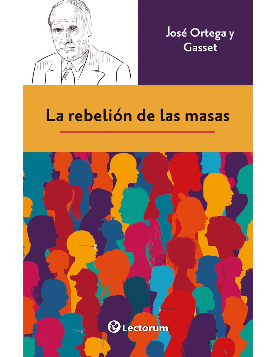 Libro La Rebelión de las Masas de José Ortega y Gasset