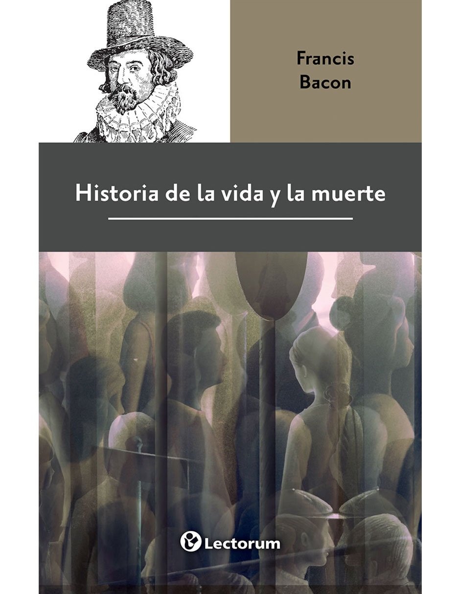 Libro Historia de la Vida y La Muerte de Francis Bacon 1