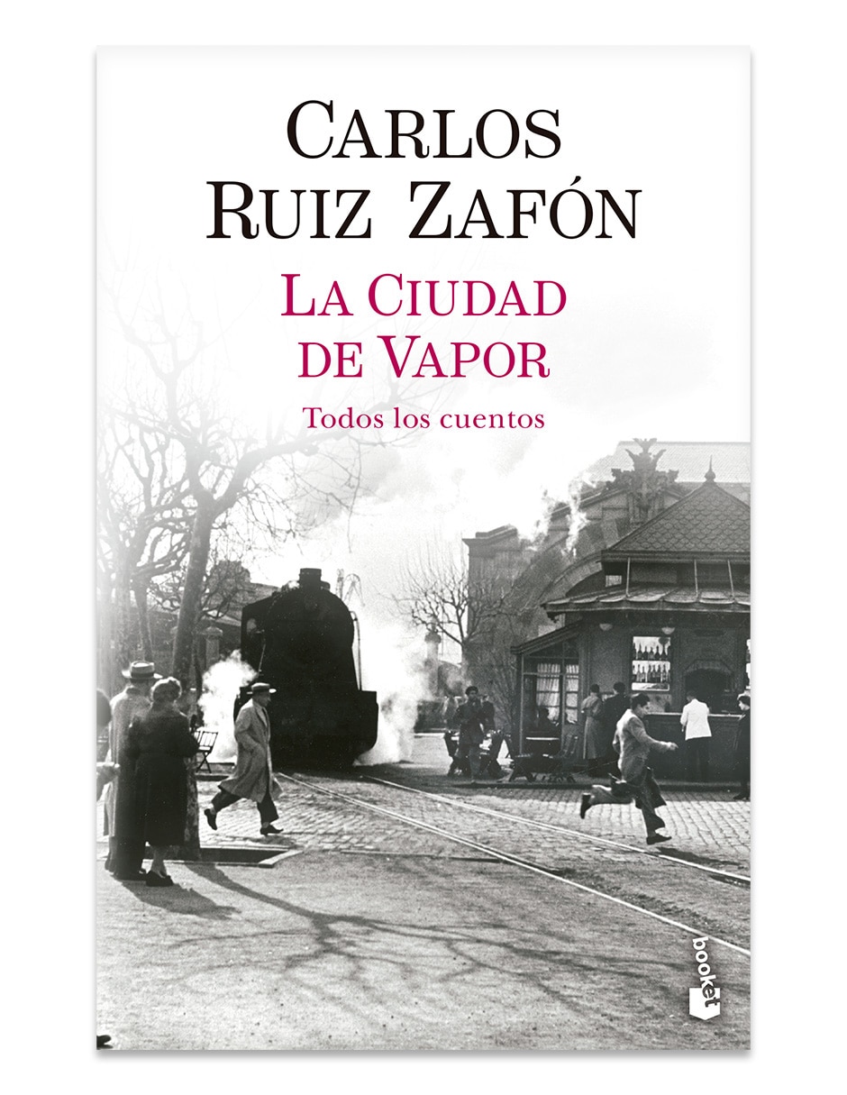 Libro La Ciudad de Vapor de Carlos Ruiz Zafón
