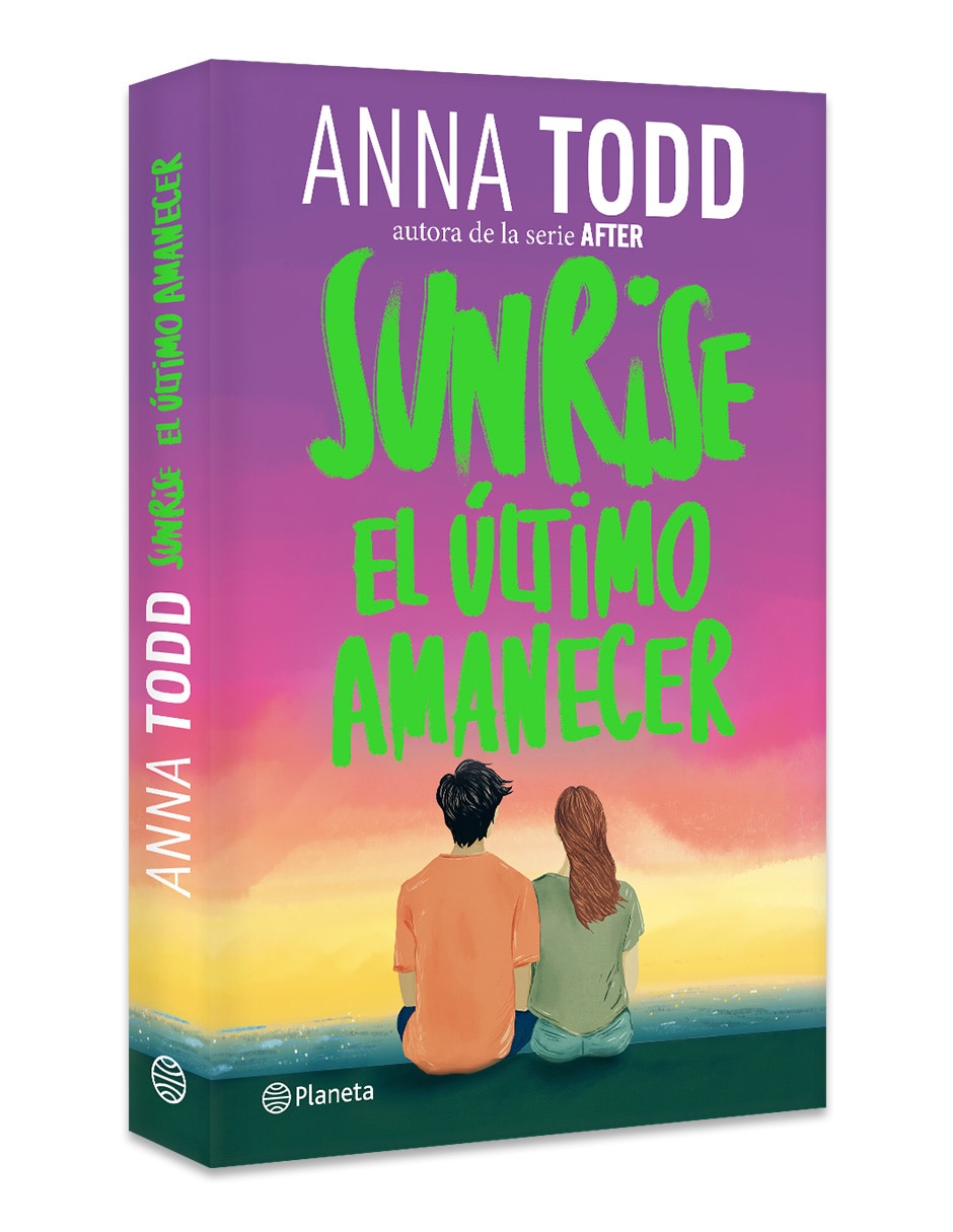 Libro SUNRISE EL ULTIMO AMANECER de ANNA TODD