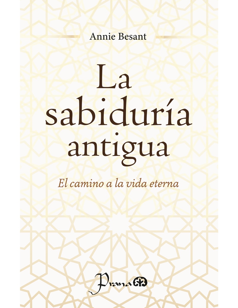 Libro La sabiduría antigua de Annie Besant