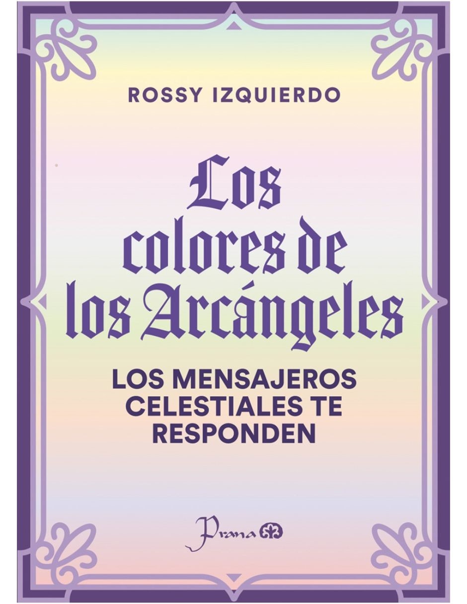 Libro Los Colores de los Arcángeles de Rossy Izquierdo 1