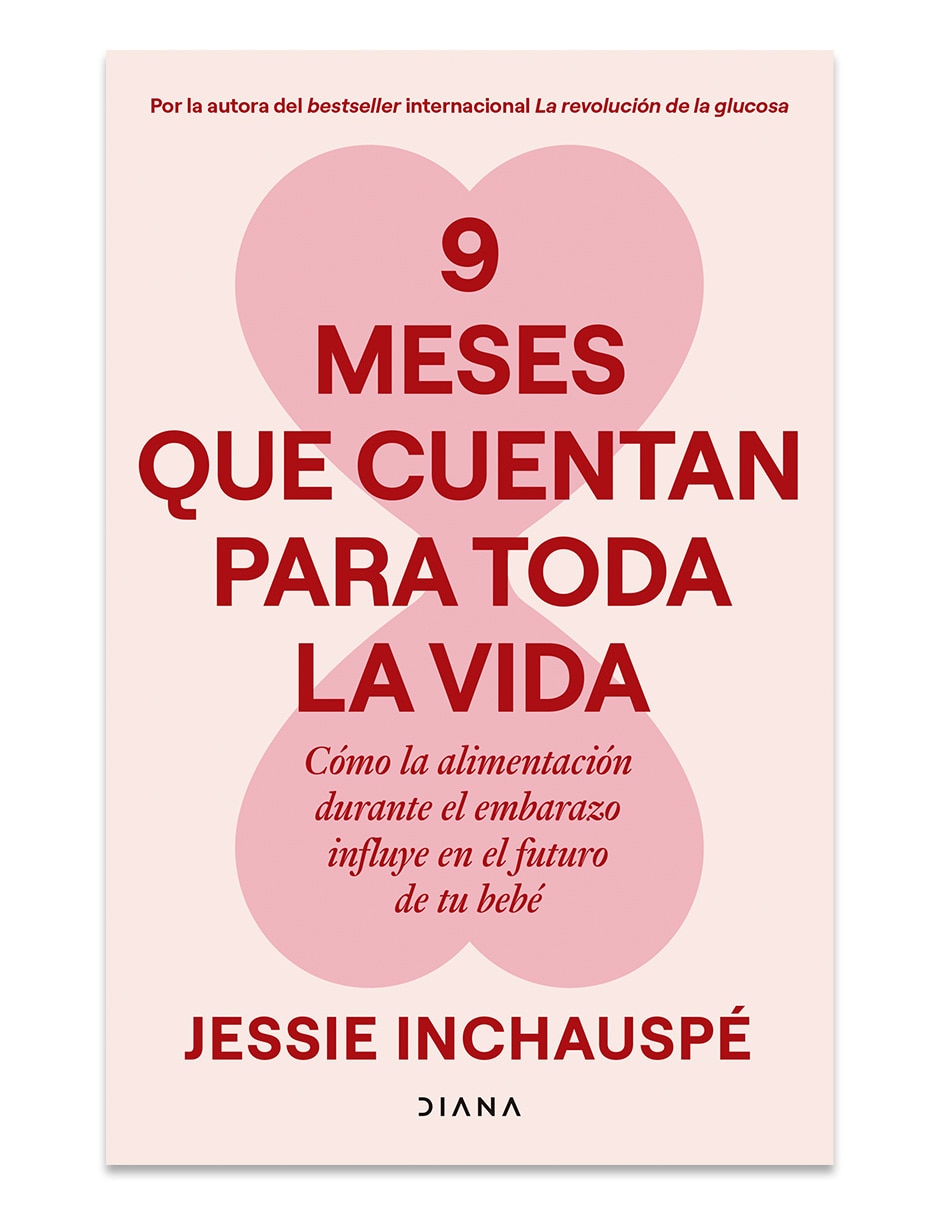Libro 9 Meses Que Cuentan para Toda la Vida de Jessie Inchauspe Libro 9 Meses Que Cuentan para Toda la Vida de Jessie Inchauspe