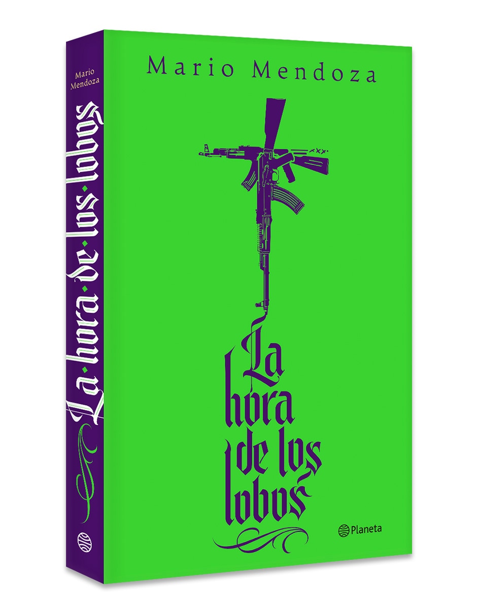 Libro La Hora de los Lobos de Mario Mendoza