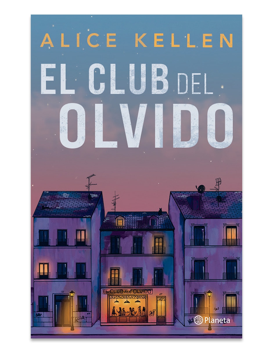 Libro El Club del Olvido de Alice Kellen
