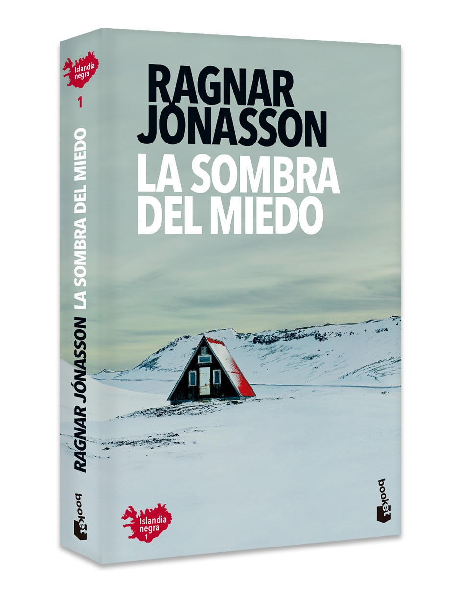 Libro La Sombra del Miedo Serie Islandia Negra 1 de Ragnar Jonasson