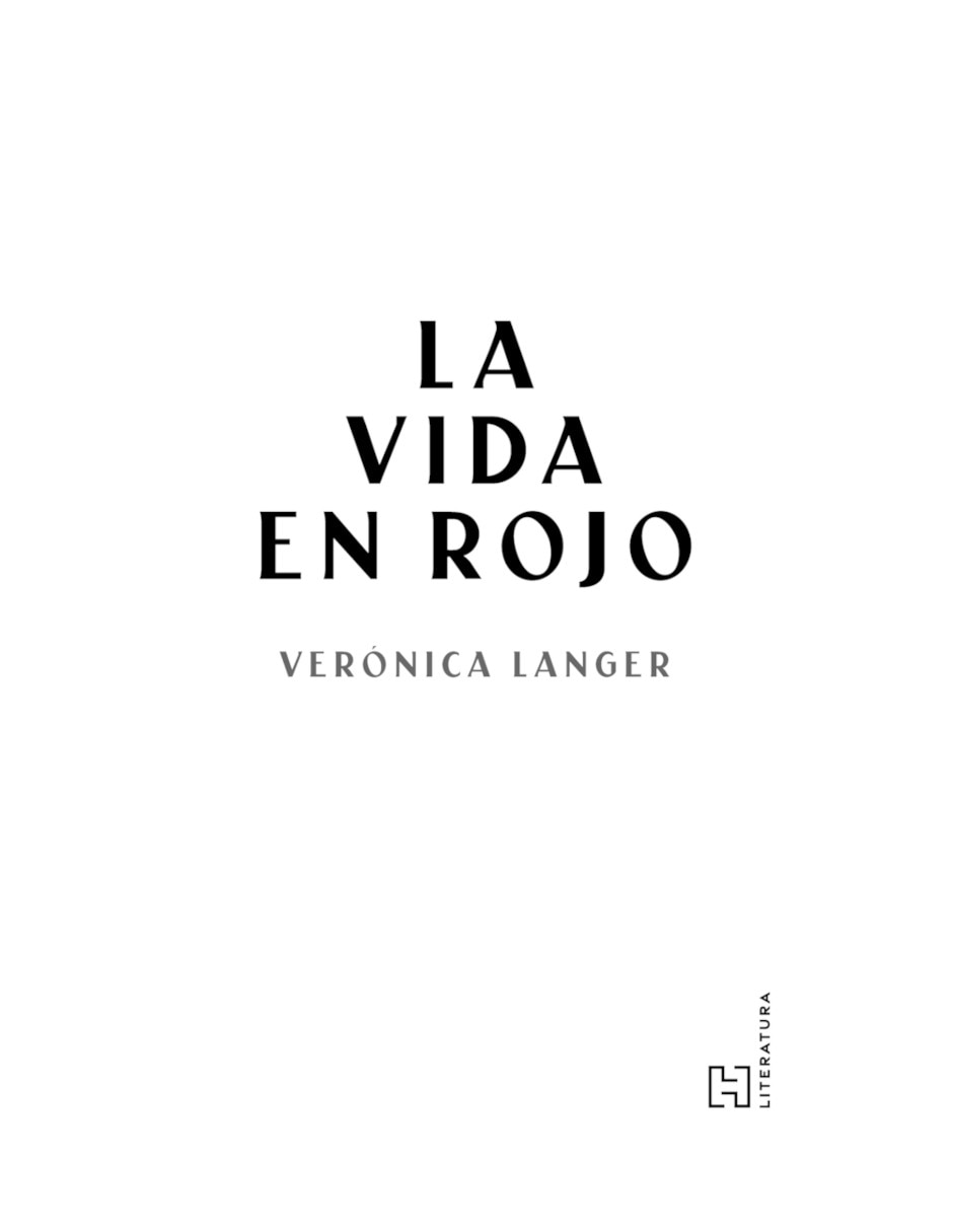 Libro La vida en rojo de Langer Verónica