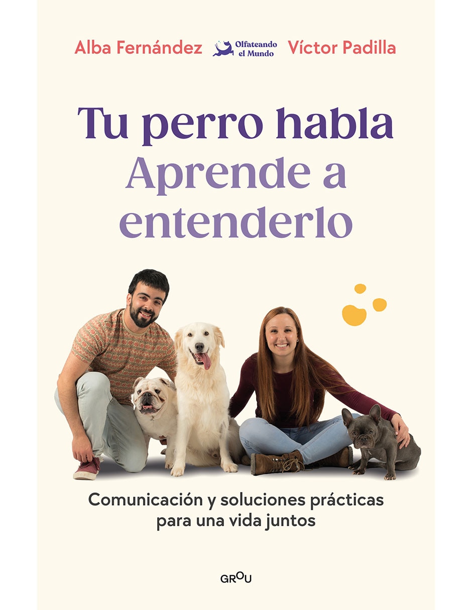 Libro/estuche con libros tu perro habla. aprende a entenderlo de alba fernández / víctor padilla / olfateando el mundo