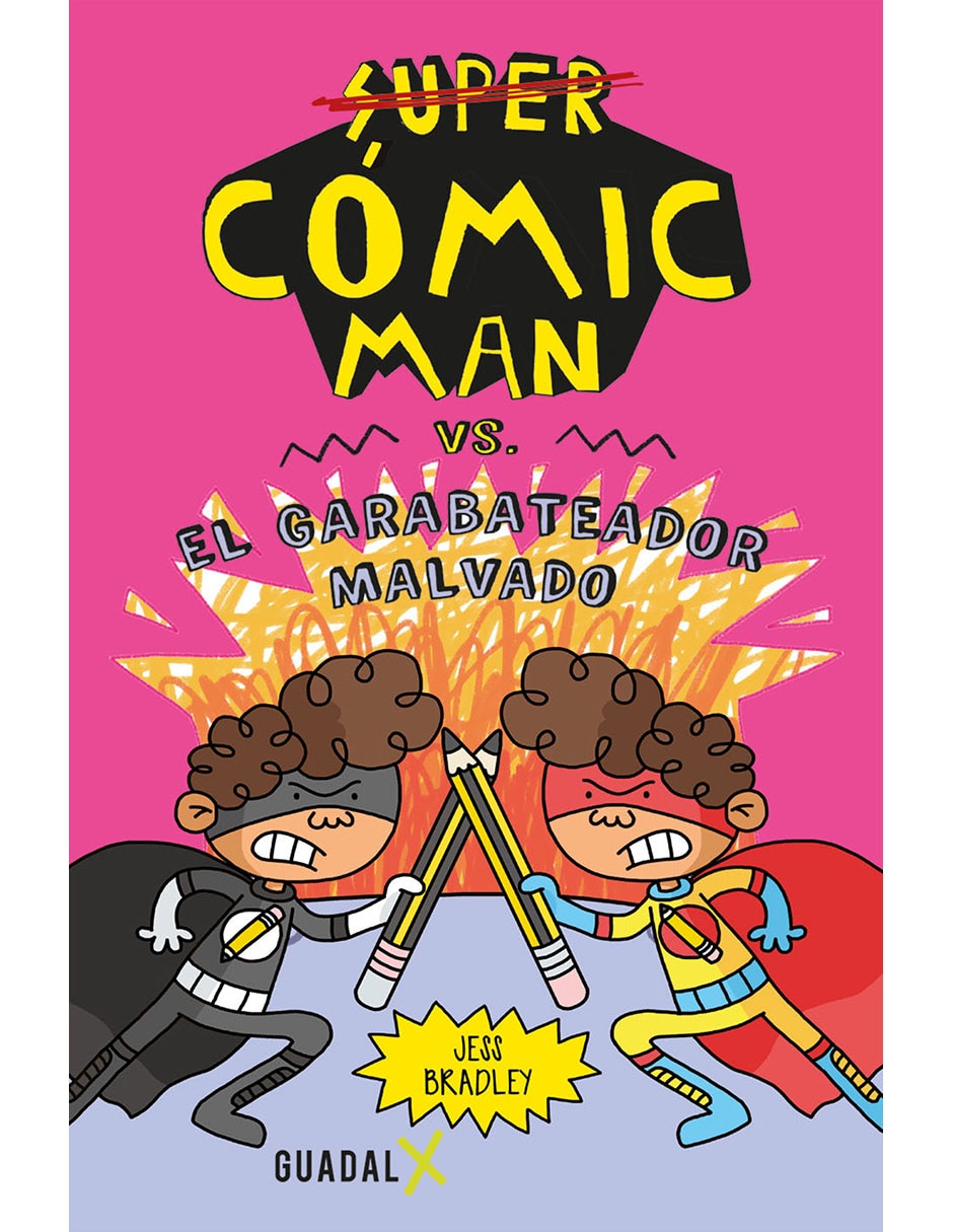 Libro Super Cómic Man VS El Garabateador Malvado de Jess Bradley 1