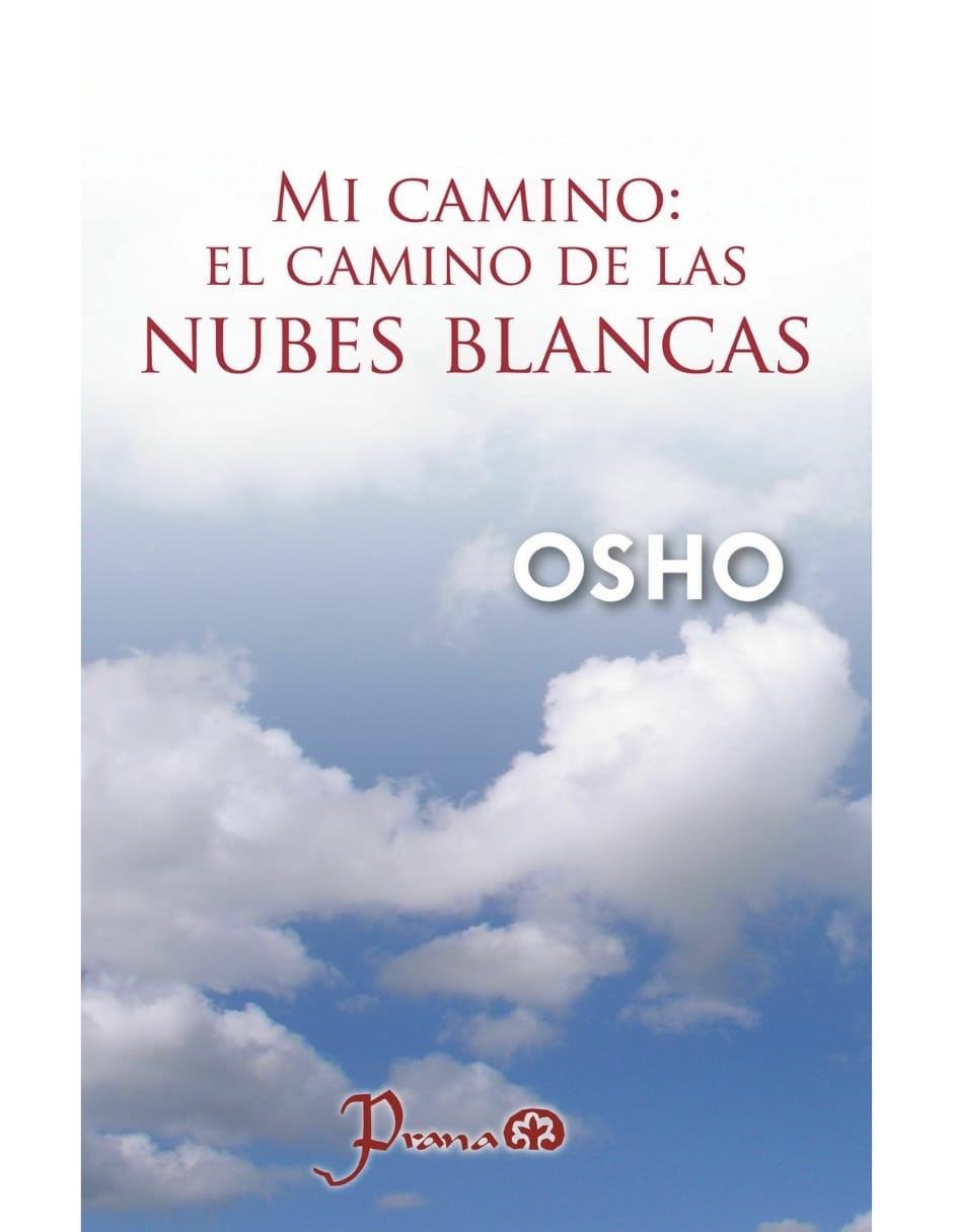 Libro El Camino De Las Nubes Blancas De Osho 1