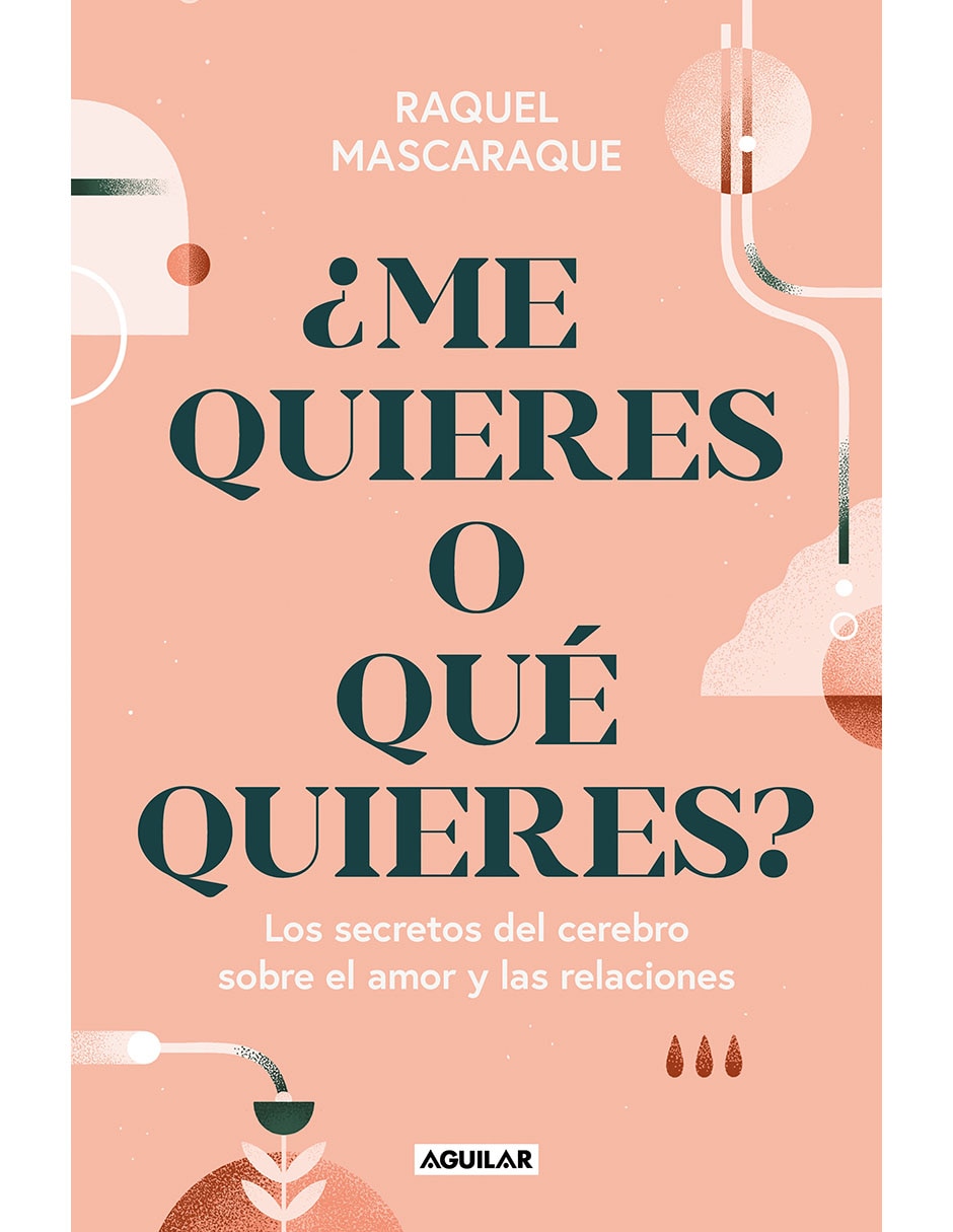 Libro ¿me quieres o qué quieres? De raquel mascaraque 1
