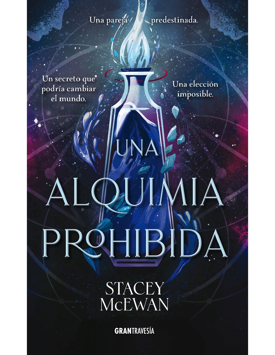 Libro Una alquimia prohibida. La trilogía del Idium 1 de McEwan Stacey 1