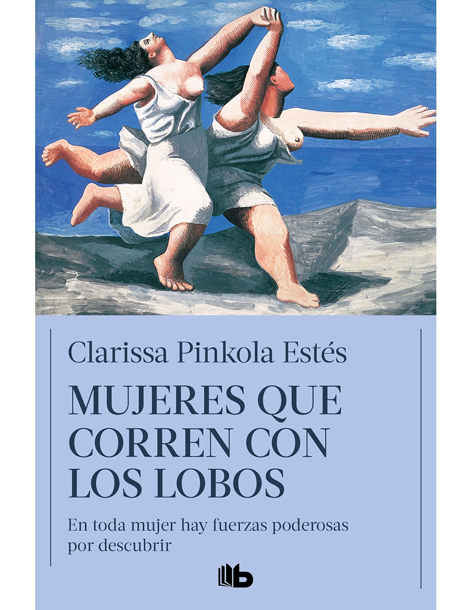 Libro Mujeres que corren con los Lobos de Clarissa Pinkola Estés