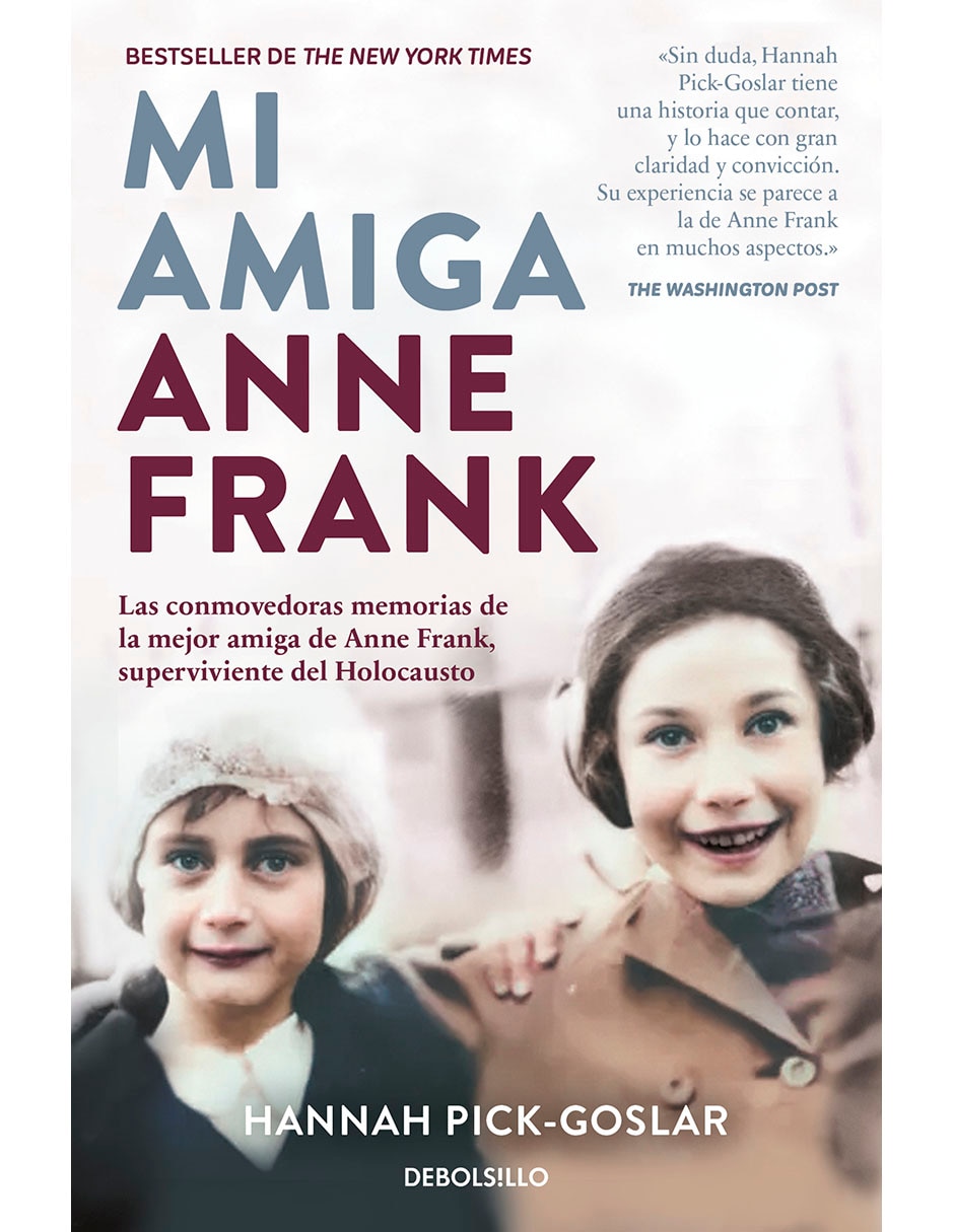 Libro Mi Amiga Anne Frank de Hannah Pick-Goslar