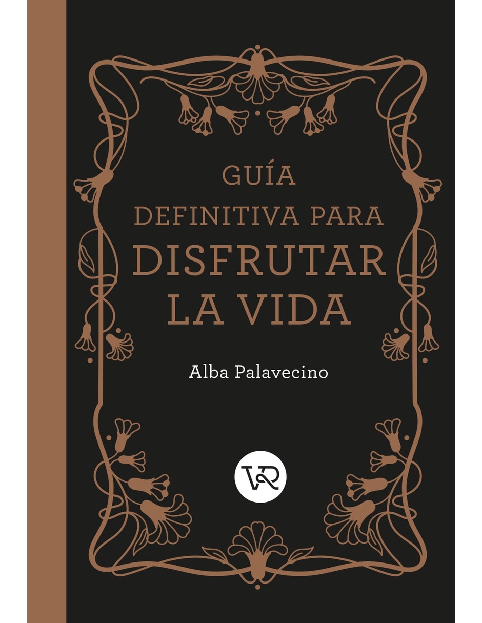 Libro Guía Definitiva Para Disfrutar La Vida Nv De Palavecino Alba 1