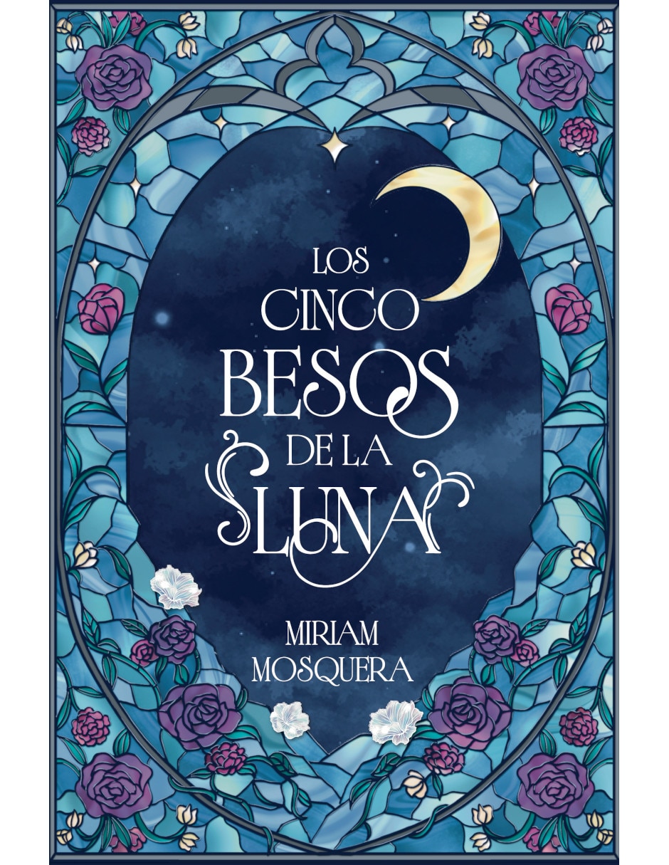 Libro Los cinco besos de la luna de Mosquera Miriam
