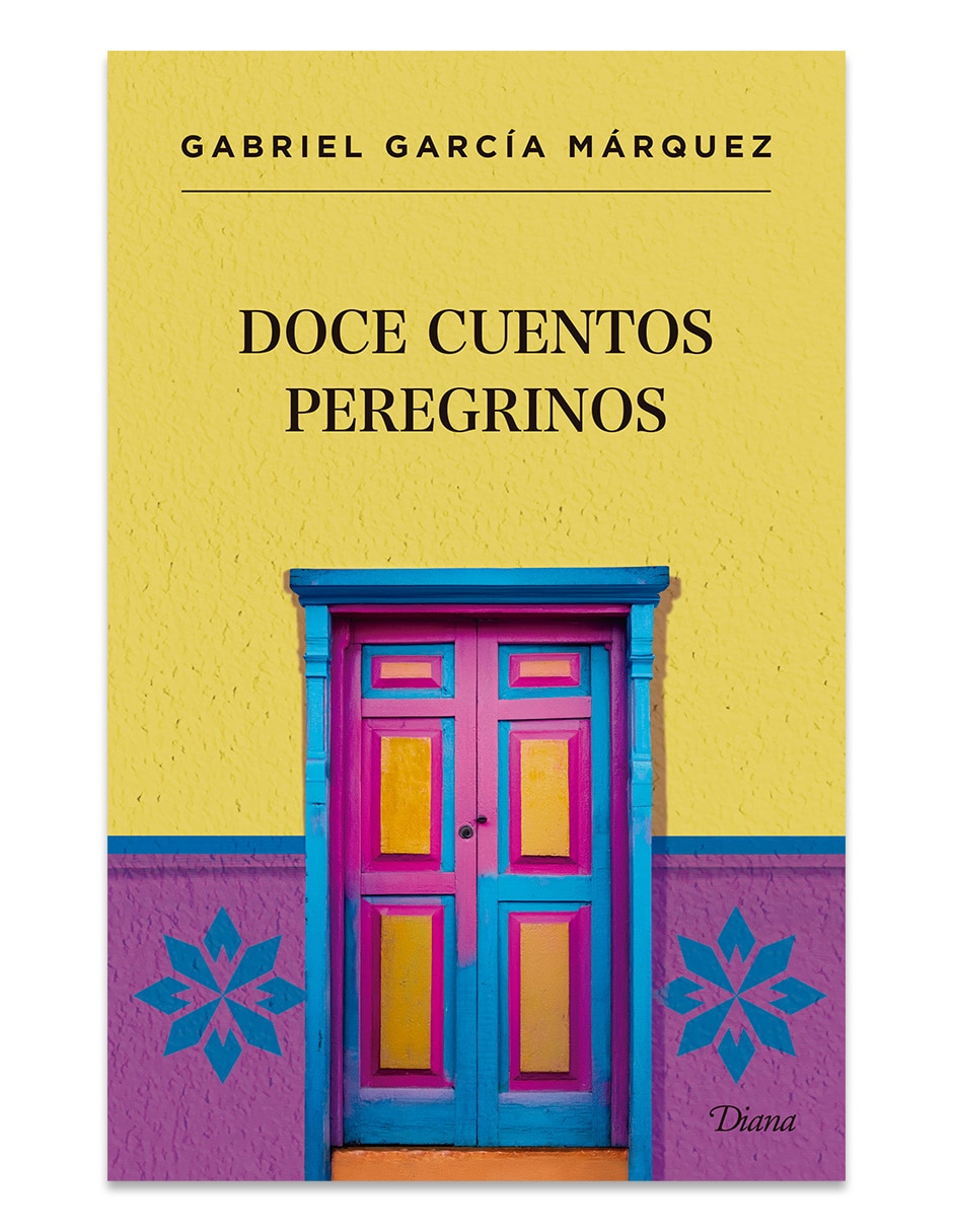 Libro Doce Cuentos Peregrinos De Gabriel Garcia Marquez