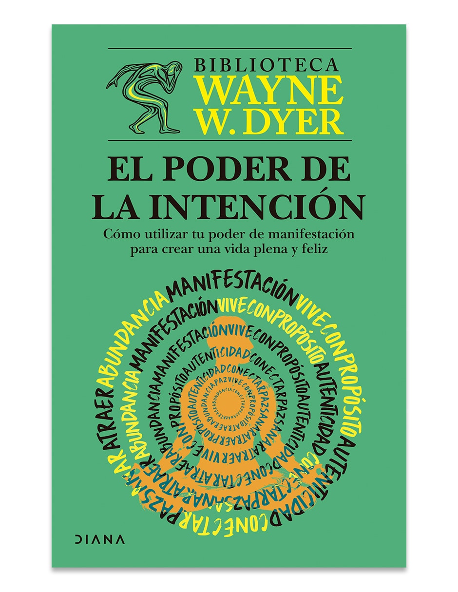 Libro El Poder De La Intención De Wayne W Dyer