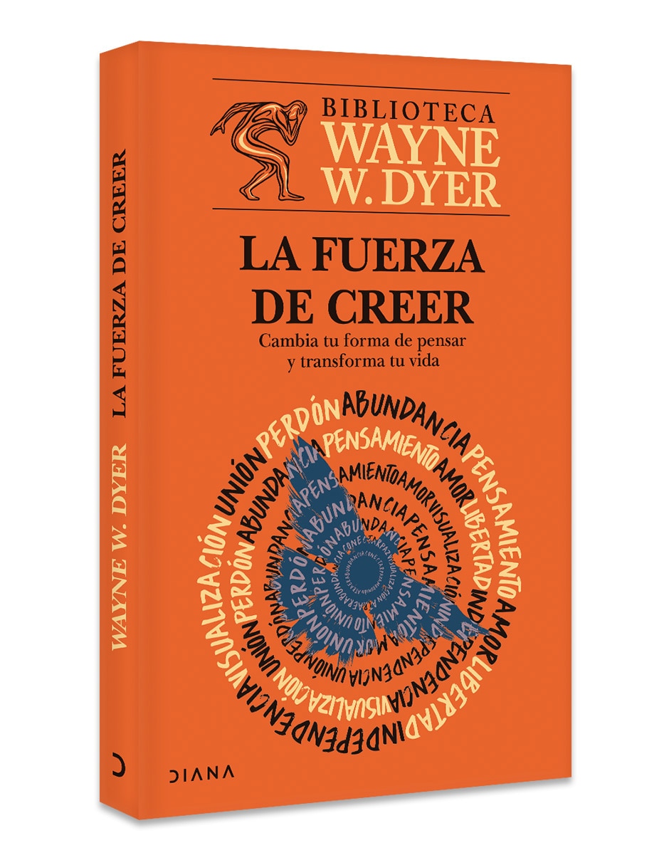 Libro La Fuerza De Creer De Wayne W Dyer 3