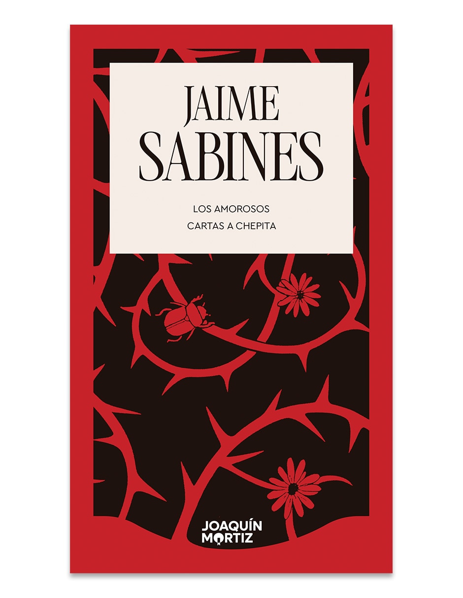 Libro Los Amorosos. Cartas A Chepita De Jaime Sabines Libro Los Amorosos. Cartas A Chepita De Jaime Sabines
