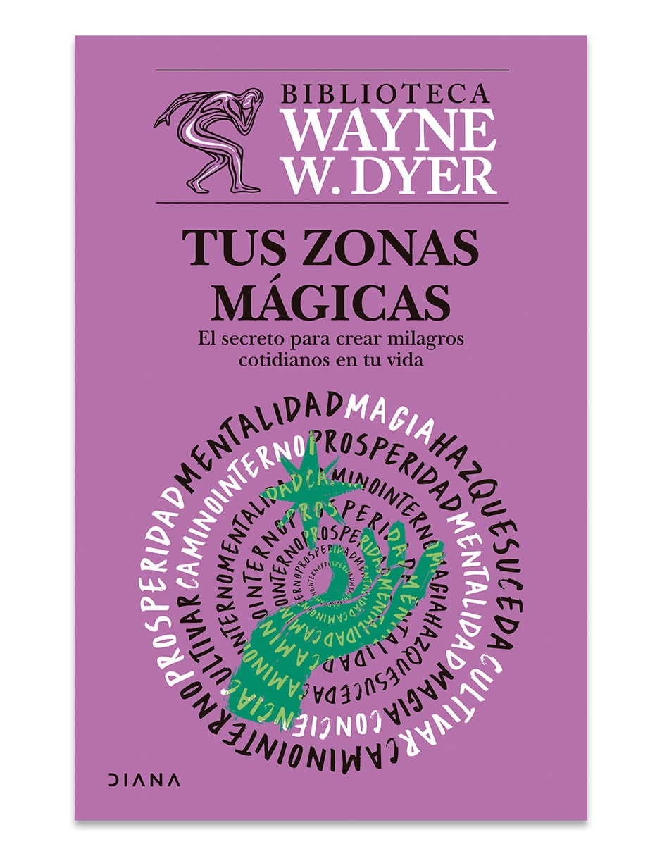 Libro Tus Zonas Mágicas De Wayne W Dyer