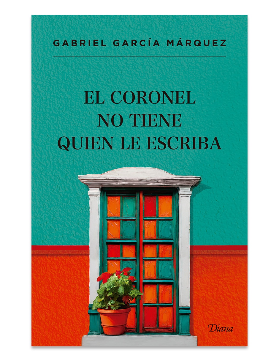 Libro El Coronel No Tiene Quien Le Escriba De Gabriel Garcia Marquez