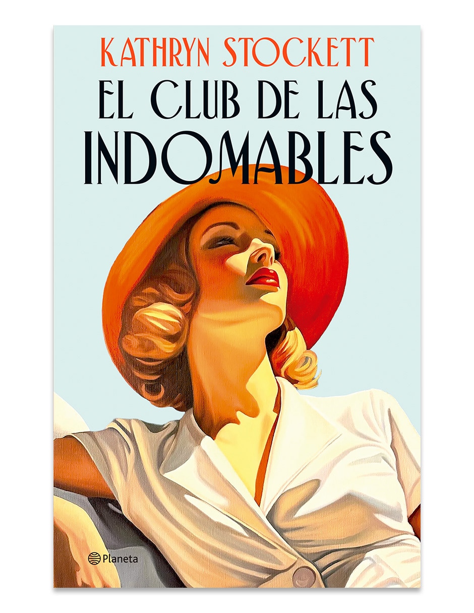 Libro El Club De Las Indomables De Kathryn Stockett 1