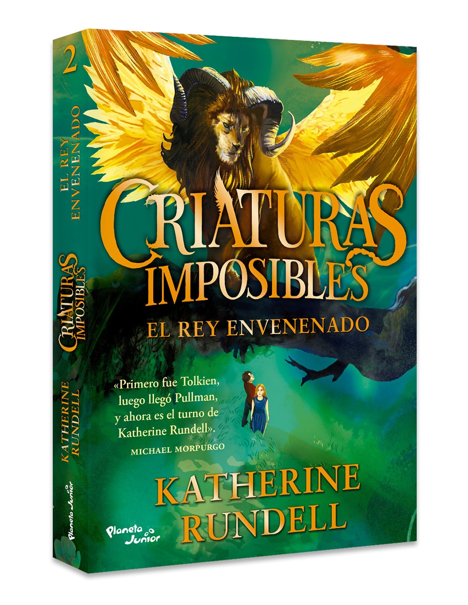 Libro Criaturas Imposibles 2. El Rey Envenenado De Katherine Rundell 3