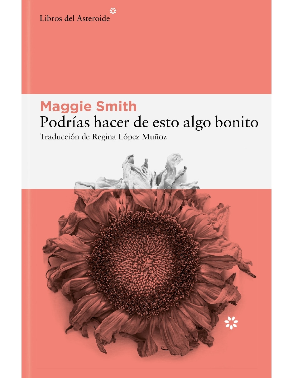 Libro Podrías Hacer De Esto Algo Bonito De Smith Maggie