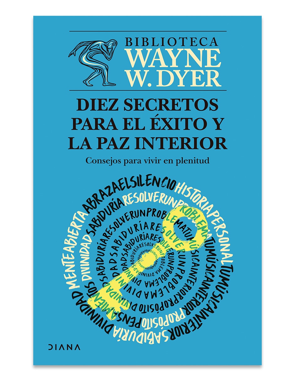 Libro Diez Secretos Para El Éxito Y La Paz Interior De Wayne W Dyer 1