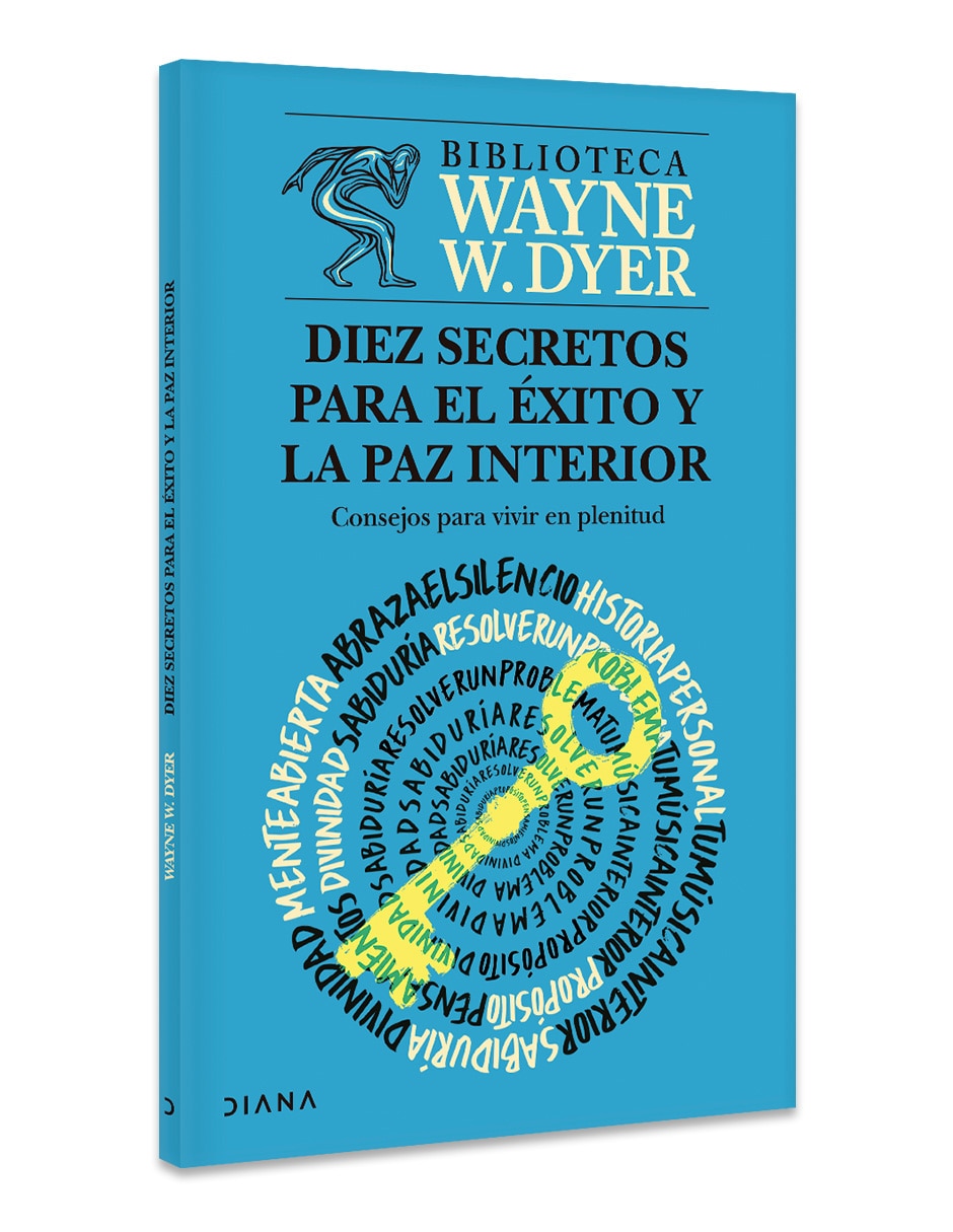 Libro Diez Secretos Para El Éxito Y La Paz Interior De Wayne W Dyer 3